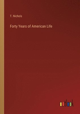 Forty Years of American Life 1