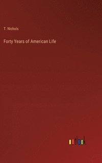 bokomslag Forty Years of American Life