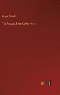 bokomslag Factory & Workshop Acts