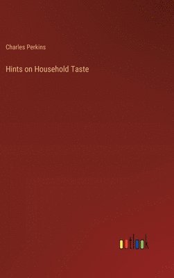 bokomslag Hints on Household Taste