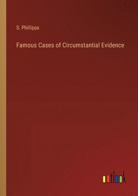 bokomslag Famous Cases of Circumstantial Evidence