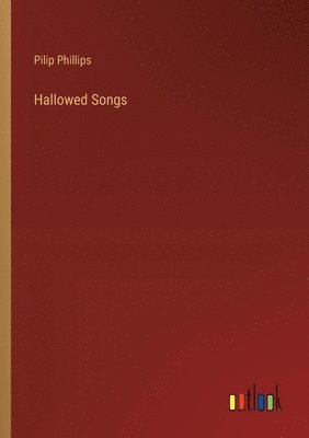 bokomslag Hallowed Songs