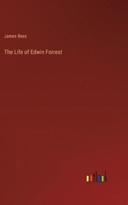 Life of Edwin Forrest