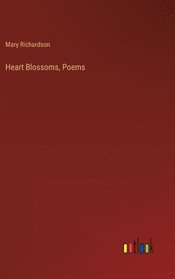 Heart Blossoms, Poems 1