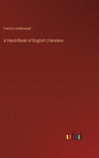 bokomslag A Hand-Book of English Literature