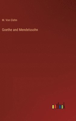 Goethe and Mendelssohn 1