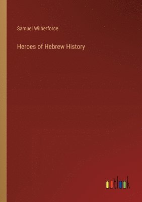 Heroes of Hebrew History 1