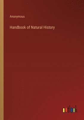 Handbook of Natural History 1