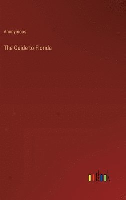 bokomslag Guide to Florida