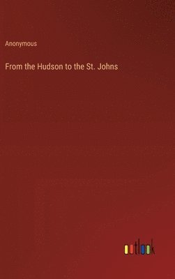 From the Hudson to the St. Johns 1