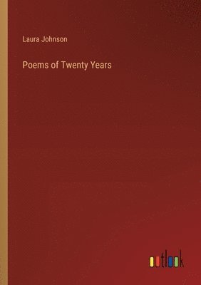 bokomslag Poems of Twenty Years