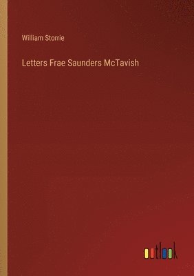 bokomslag Letters Frae Saunders McTavish