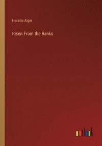 bokomslag Risen From the Ranks