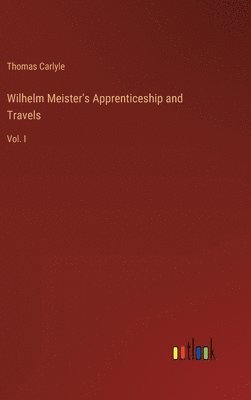 bokomslag Wilhelm Meister's Apprenticeship and Travels