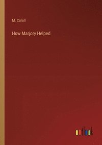 bokomslag How Marjory Helped