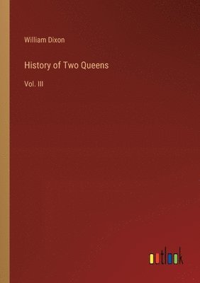 bokomslag History of Two Queens