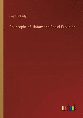 Philosophy of History and Social Evolution