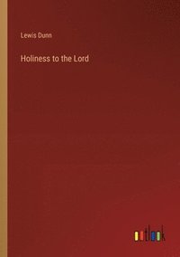 bokomslag Holiness to the Lord