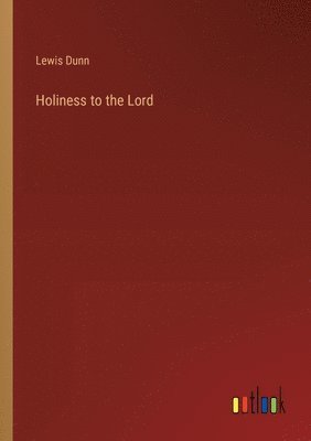 bokomslag Holiness to the Lord