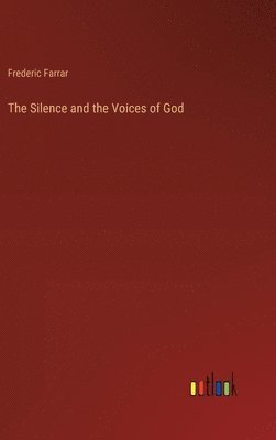 bokomslag Silence and the Voices of God