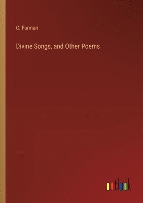 Divine Songs, and Other Poems 1