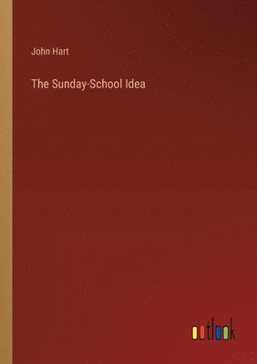 The Sunday-School Idea 1