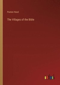 bokomslag The Villages of the Bible