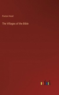 bokomslag The Villages of the Bible