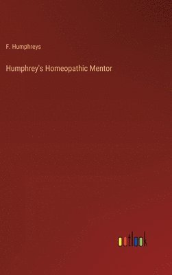 bokomslag Humphrey's Homeopathic Mentor