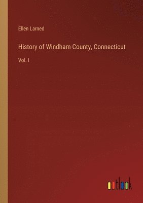 History of Windham County, Connecticut 1