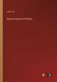 bokomslag Roman Imperial Profiles