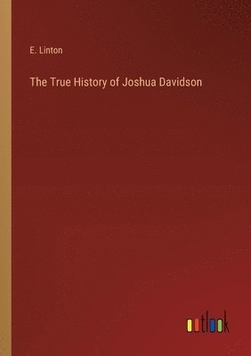 bokomslag The True History of Joshua Davidson