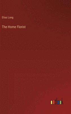 The Home Florist 1