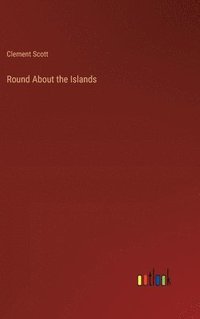 bokomslag Round About the Islands