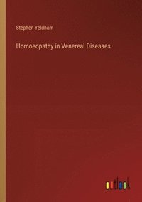 bokomslag Homoeopathy in Venereal Diseases