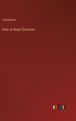 bokomslag How to Read Character