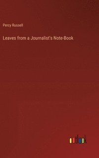 bokomslag Leaves from a Journalist's Note-Book