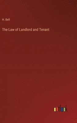 The Law of Landlord and Tenant 1