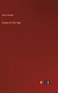 bokomslag Issues of the Age