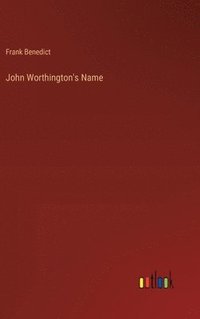 bokomslag John Worthington's Name