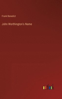 John Worthington's Name 1