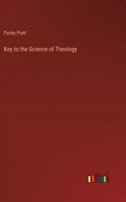 bokomslag Key to the Science of Theology