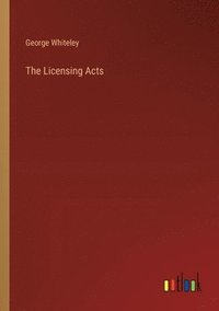 bokomslag The Licensing Acts