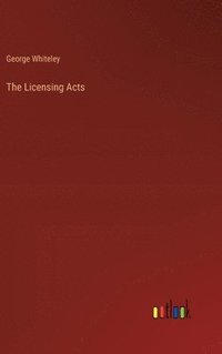 bokomslag The Licensing Acts