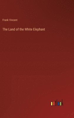 The Land of the White Elephant 1