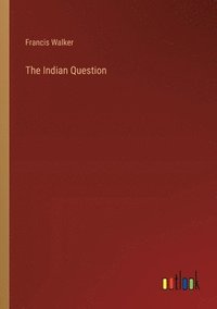 bokomslag The Indian Question
