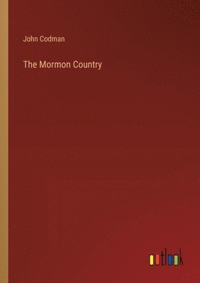 John Codman - Mormon Country, Häftad