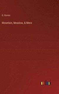 bokomslag Mountain, Meadow, & Mere
