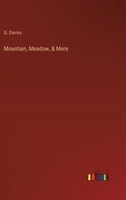 Mountain, Meadow, & Mere 1