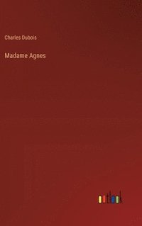 bokomslag Madame Agnes